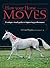 How Your Horse Moves: A Unique Visual Guide to Improving Performance by Higgins, Gillian (2011) Paperback