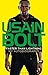 Faster than Lightning: My Autobiography by Bolt, Usain (2013) Hardcover