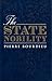 The State Nobility: Elite Schools in the Field of Power (Grandes Ecoles and Esprit de Corps) by Pierre Bourdieu (1996-11-22)