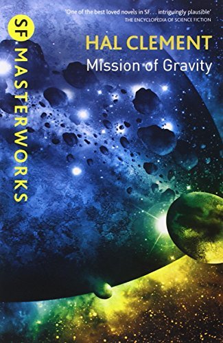 (Mission Of Gravity: Mesklinite Book 1 (S.F. MASTERWORKS)) [By: Clement, Hal] [Dec, 2014]