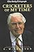 Cricketers of My Time: Heroes to Remember (The Daily Telegraph) by Swanton E. W. (2000-09-01) Paperback