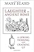 Laughter in Ancient Rome: On Joking, Tickling, and Cracking Up (Sather Classical Lectures) by Mary Beard (2014-06-25)