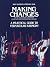 MAKING CHANGES A PRACTICAL GUIDE TO VERNACULAR HARMONY (1986-11-01)