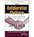 Collaboration Challenge: How Nonprofits and Businesses Succeed Through Strategic Alliances: 1st (First) Edition