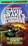 In the World of David Drake's Hammer's Slammers: Slammers Down!