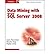 DATA MINING WITH MICROSOFT SQL SERVER 2008