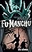 Fu-Manchu - The Wrath of Fu-Manchu and Other Stories by Sax Rohmer (2016-03-01)