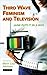 Third Wave Feminism and Television: Jane Puts It in a Box (Reading Contemporary Television) (2007-04-15)