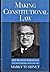 Mark Tushnet 1st edit/1 print Making Constitutional Law Thurg... by Mark Tushnet