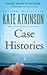Case Histories [Audiobook, Unabridged] Publisher: Hachette Audio; Unabridged edition