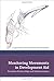 Monitoring Movements in Development Aid: Recursive Partnerships and Infrastructures by Jensen, Casper Bruun, Winthereik, Brit Ross (2013) Hardcover