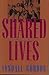 Shared Lives: A Remembrance (American) by Lyndall Gordon (1992-09-01)