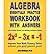 Algebra Essentials Practice Workbook with Answers: Linear & Quadratic Equations, Cross Multiplying, and Systems of Equations: Improve Your Math Fluenc (Improve Your Math Fluency) (Paperback) - Common