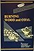 Burning Wood and Coal (Nraes by Susan  McKay