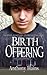 Birth Offering by Hains, Anthony (2013) Paperback