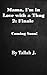 Mama, I'm in Love with a Thug 2 by Tallah J.