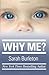 By Burleton, Sarah Why Me? (2012) Paperback