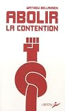 Abolir la contention