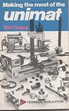 Making the most of the Unimat: Including SL and Mk 3 Making the most of the Unimat: Including SL and Mk 3
