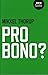 [(Pro Bono?)] [By (author) Mikkel Thorup] published on (September, 2015)