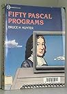Fifty Pascal programs (SYBEX computer books)