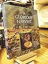 A Glorious Harvest: Robust Recipes from the Dairy, Pasture, Orchard and Sea
