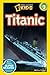 National Geographic Readers: Titanic