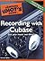 Complete Idiot's Guide to Recording with Cubase (Complete Idiot's Guides (Lifestyle Paperback)) by Michael Miller (2-Jan-2007) Paperback