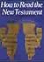 How to Read the New Testament