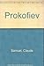 Prokofiev by Claude Samuel (1971-06-06)