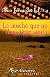 Lo mucho que no llueve por aquí (Pepe Navarro, la coleccioń) (Spanish Edition)