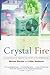 [ Crystal Fire: The Invention of the Transistor and the Birth of the Information Age[ CRYSTAL FIRE: THE INVENTION OF THE TRANSISTOR AND THE BIRTH OF THE INFORMATION AGE ] By Riordan, Michael ( Author )Dec-17-1998 Paperback