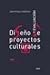 Diseño y evaluación de proyectos culturales