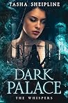 Dark Palace: The ...