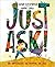 Just Ask!: Be Different, Be Brave, Be You (by Sonia Sotomayor)