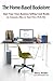 The Home-Based Bookstore: Start Your Own Business Selling Used Books on Amazon, eBay or Your Own Web Site by Steve Weber (2011-07-23)
