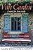 The Vine Garden: A Life-Cha...
