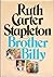 Brother Billy by Ruth Carter Stapleton