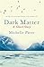Dark Matter by Michelle Paver (2011-09-01)