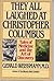 They All Laughed at Christopher Columbus by Gerald Weissmann