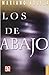 By Mariano Azuela Los de abajo: novela de la revoluci??n mexicana [Paperback]