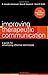 Improving Therapeutic Communication: A Guide for Developing Effective Techniques by Hammond, D. Corydon Published by Jossey-Bass 1st (first) edition (2002) Paperback