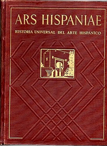 Ars Hispaniae: Historia Universal del Arte Hispanico, Volumen Cuarto. Arte Almohade; Arte Nazari; Arte Mudejar (Hardcover)