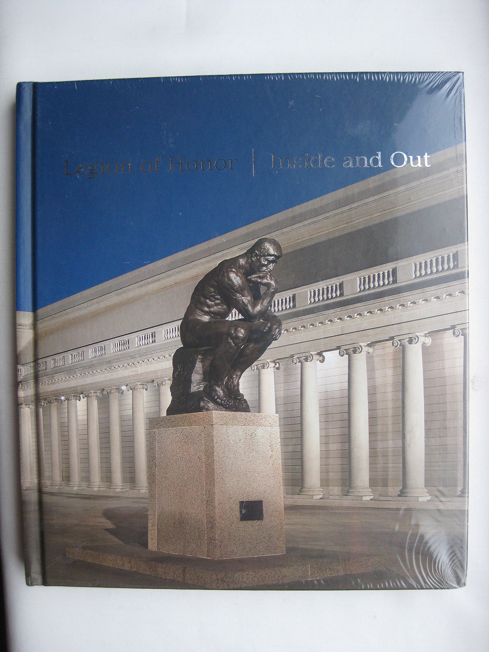 Legion of Honor: Inside and Out (Hardcover)