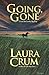 Going, Gone: A Gail McCarthy Mystery (Gail McCarthy Mysteries) by Laura Crum (2010-04-10)