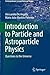 Introduction to Particle and Astroparticle Physics: Questions to the Universe (Undergraduate Lecture Notes in Physics) by Alessandro De Angelis (2015-09-14)
