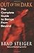 Out of the Dark: The Complete Guide to Beings from Beyond by Brad Steiger (1-Sep-2001) Paperback
