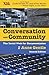 Conversation and Community: The Social Web for Documentation by Gentle, Anne (2012) Paperback