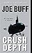Crush Depth (A Jeffrey Fuller Novel) by Joe Buff (2003-10-28)