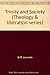 Trinity and Society (Theology and Liberation Series) by Leonardo Boff (1988-09-03)